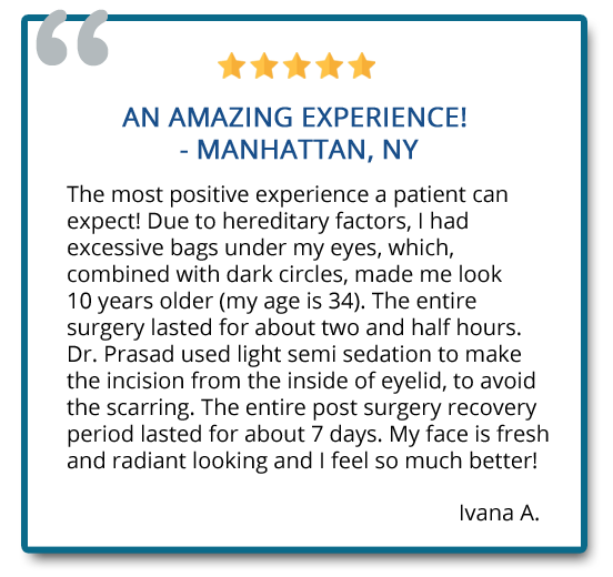 Eye bag surgery customer reviews "my face is fresh and radiant looking, and i feel so much better"