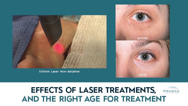 effects of laser treatments and the right age for laser treatment